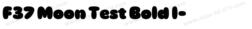 F37 Moon Test Bold I字体转换